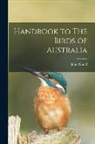 John Gould - Handbook to The Birds of Australia