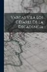 Anonymous - Vargas Vila Los Césares de la Decadencia
