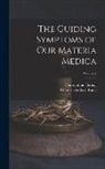 Constantine Hering, Charles Godlove Raue - The Guiding Symptoms of Our Materia Medica; Volume 2