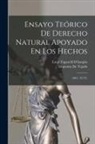 Luigi Taparelli D'Azeglio, Imprenta De Tejado - Ensayo Teórico De Derecho Natural Apoyado En Los Hechos: (1867. 427 P.)