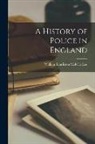 William Lauriston Melville Lee - A History of Police in England