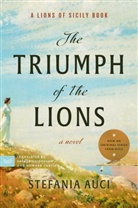 Stefania Auci - The Triumph of the Lions