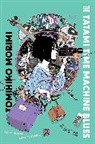Tomihiko Morimi - The Tatami Time Machine Blues