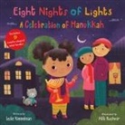 Leslie Kimmelman, Kimmelman Leslie, Hilli Kushnir, Kushnir Hilli - Eight Nights of Lights: A Celebration of Hanukkah