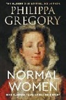 Philippa Gregory - Normal Women