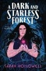 Sarah Hollowell - A Dark and Starless Forest