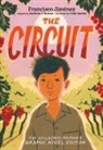 Francisco Jiménez, Celia Jacobs - The Circuit Graphic Novel