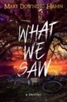 Mary Downing Hahn, Hahn Mary Downing - What We Saw