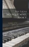 Anonymous - Les Trois Mousquetaires, Book V