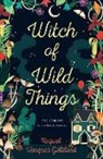 Raquel Vasquez Gilliland, Raquel Vasquez Gilliland - Witch of Wild Things