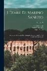 Nicolò Barozzi, Rinaldo Fulin, Marino Sanuto - I Diarii Di Marino Sanuto: (Mccccxcvi-Mdxxxiii) Dall' Autografo Marciano Ital. Cl. VII Codd. Cdxix-Cdlxxvii; Volume 18