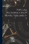 Anonymous - Popular Mechanics Shop Notes, Volumes 1-3