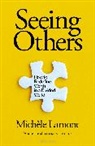Michele Lamont, Michèle Lamont - Seeing Others