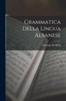 Giuseppe De Rada - Grammatica Della Lingua Albanese