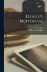 Michel De Montaigne, Amaury Duval, Michel Montaigne - Essais De Montaigne