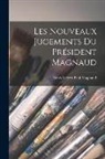 Henry Leyret Paul Magnaud - Les Nouveaux Jugements du Président Magnaud
