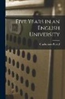 Charles Astor Bristed - Five Years in an English University