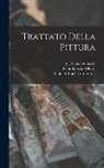 Da Vinci Leonardo, Raphael Trichet Du Fresne, Leon Battista de Alberti - Trattato della pittura