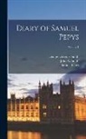 Samuel Pepys, George Gregory Smith, John A. Smith - Diary of Samuel Pepys; Volume 1