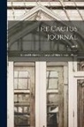 Anonymous - The Cactus Journal: Devoted Exclusively to Cacti and Other Succulent Plants; Volume 2