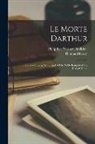 Thomas Malory, Philip Lee Warner Publisher - Le Morte Darthur; the Book of King Arthur and of his Noble Knights of the Round Table