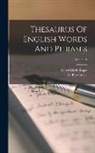 Andrew Boyle, Peter Mark Roget - Thesaurus Of English Words And Phrases; Volume 1