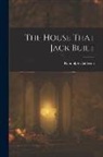 Randolph Caldecott - The House That Jack Built