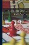 Anonymous - The British Chess Magazine; Volume 3