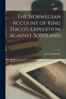 James Johnstone - The Norwegian Account of King Haco's Expedition Against Scotland
