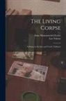 Anna Monossowitch Evarts, Leo Tolstoy - The Living Corpse: A Drama in six Acts and Twelve Tableaux