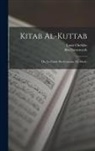 Louis Cheikho, Ibn Durustuyah - Kitab al-Kuttab; ou, Le guide des ecricains (Xe siècle)