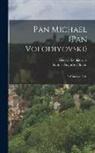 Samuel Augustus Binion, Henryk Sienkiewicz - Pan Michael (Pan Volodiyovski): A Historical Tale