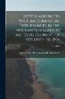 Baron Arthur Hamilton-Gordon Stanmore - Letters and Notes Written During the Disturbances in the Highlands (Known As the "Devil County") of Viti Levu, Fiji, 1876; Volume 2