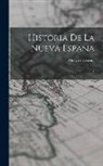 Alonzo De Zorita - Historia de la Nueva España: 1