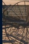 John Mortimer - The Whole Art of Husbandry; Or, the Way of Managing and Improving of Land. Being a Full Collection of What Hath Been Writ, Either by Ancient Or Modern