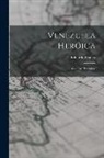 Eduardo Blanco - Venezuela Heróica: Cuadros Históricos