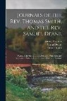 Samuel Deane, Samuel Freeman, Thomas Smith - Journals of the Rev. Thomas Smith, and the Rev. Samuel Deane: Pastors of the First Church in Portland: With Notes and Biographical Notices: And a Summ