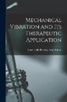 Mary Lydia Hastings Arnold Snow - Mechanical Vibration and Its Therapeutic Application