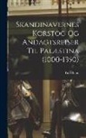Paul Riant - Skandinavernes Korstog Og Andagtsreiser Til Palæstina (1000-1350)