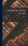 Voltaire - L'orphelin De La Chine,: Tragédie