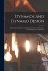 Anonymous - Dynamos and Dynamo Design; Direct Current Motors; Alternating Currents; Alternators; Alternating-Current Apparatus