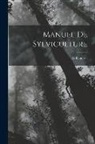 G. Bagneris - Manuel De Sylviculture