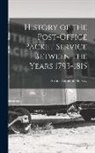Arthur Hamilton Norway - History of the Post-Office Packet Service Between the Years 1793-1815