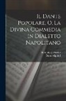 Dante Alighieri, Domenico Jaccarino - Il Dante Popolare, O, La Divina Commedia in Dialetto Napolitano