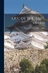 Lafcadio Hearn - Out of the East: Reveries and Studies in New Japan