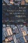 Anonymous - A Few Suggestions to Mcgraw-Hill Authors: Details of Manuscript Preparation, Typography, Proof-Reading and Other Matters Involved in the Production of