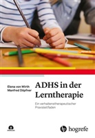 Manfred Döpfner, Elena von Wirth, Elena von Wirth - ADHS in der Lerntherapie, m. 1 Online-Zugang