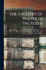 Anonymous - The Ancestry of Walter M. Thurston: Giving Some Account of the Families of Carroll, De Beaufort, Merrill, Moore, Mosbaugh, Pearson, Pine, Poore, Reyno