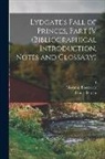 Henry Bergen, Giovanni Boccaccio, John Lydgate - Lydgate's Fall of Princes, Part IV (Bibliographical Introduction, Notes and Glossary)