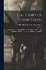 William H. [From Old Catalog] Knauss - The Story of Camp Chase; a History of the Prison and its Cemetery, Together With Other Cemeteries Where Confederate Prisoners are Buried, Etc